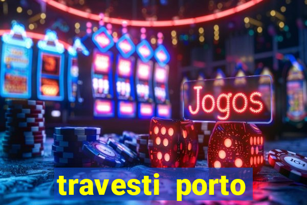 travesti porto velho fatal model